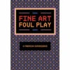 Hunt A Killer: Fine Art Foul Play (Clearance) -Z Man Games Store hakfafp
