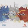 On The Underground: Paris/New York (Preorder)